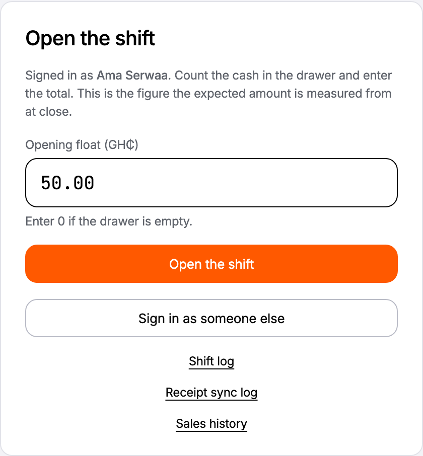 Open the shift, with the opening float typed in
